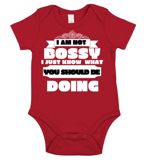 I AM NOT BOSSY I JUST KNOW WHAT YOU SHOULD BE DOI Short Sleeve Baby One-Piece