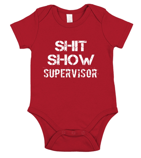 Shit Show Supervisor Funny Mom Boss Manager Teache Short Sleeve Baby One-Piece