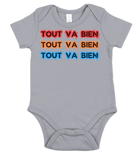 Tout Va Bien - Everything Is Fine Short Sleeve Baby One-Piece