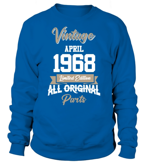 April 1968 Vintage Birthday Present Sweatshirt Unisex