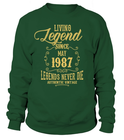 Living Legend since May 1987 Sweatshirt Unisex