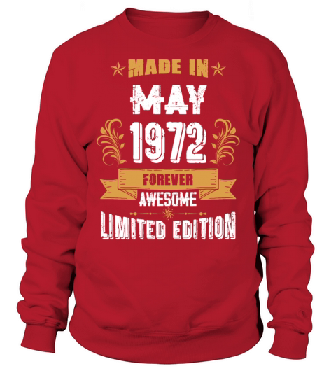 May 1972 Vintage Birthday Present Sweatshirt Unisex