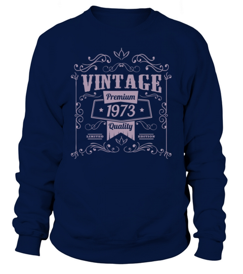 Vintage 1973 birthday ornaments old school Sweatshirt Unisex