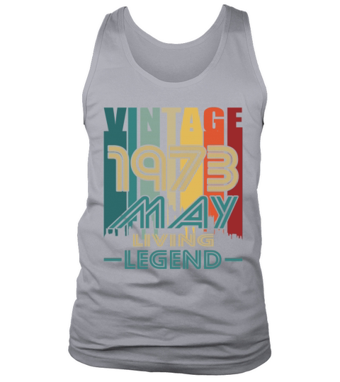 50th birthday may 1973 vintage 1973 Tank Top Unisex