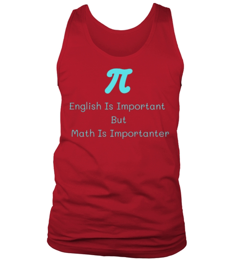 English Is Important But Math Is Importanter Tank Top Unisex
