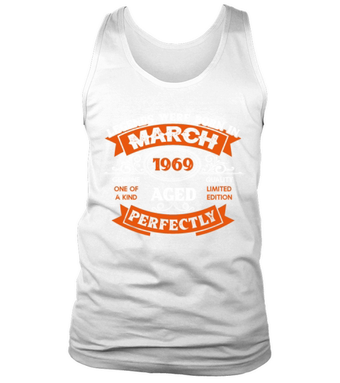 Legends Were Born In March 1969 Birthday Tank Top Unisex