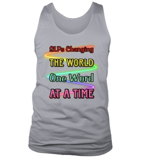 SLPs Changing The World One Word At A Time Tank Top Unisex
