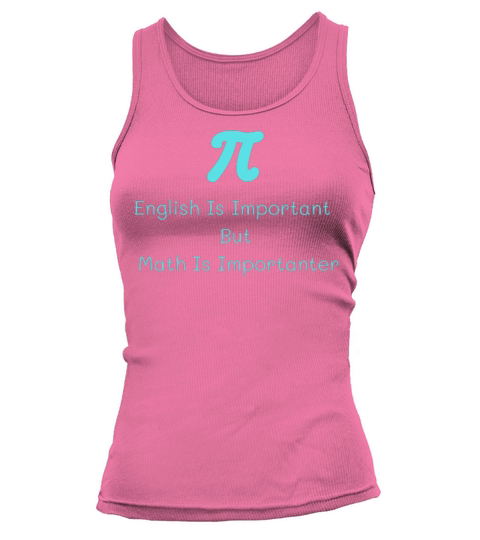 English Is Important But Math Is Importanter Tank top Woman
