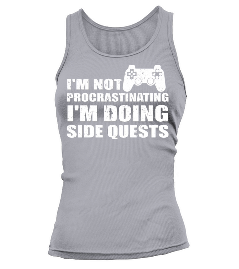 Im Not Procrastinating Im Doing Side Quests Tank top Woman