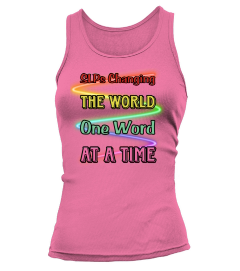 SLPs Changing The World One Word At A Time Tank top Woman