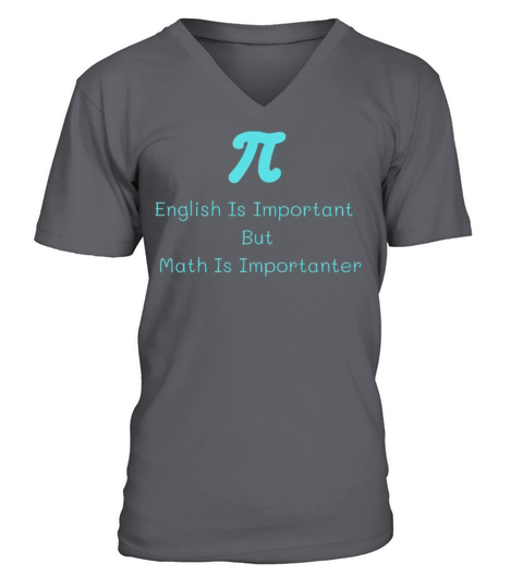 English Is Important But Math Is Importanter V-Neck T-shirt