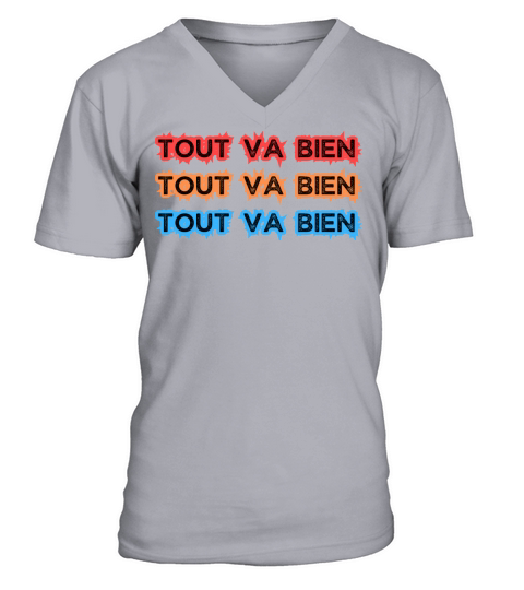Tout Va Bien - Everything Is Fine V-Neck T-shirt