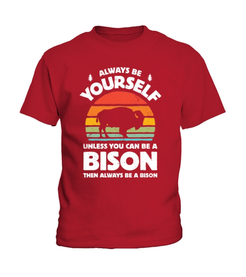 Bison Always Be Yourself Retro Vintage 70s Men Wom Kids T-Shirt