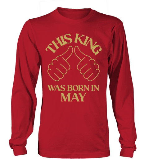 This king was born in May with hands apparel Long sleeved Unisex