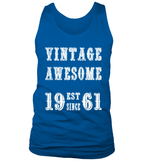 Vintage Awesome Est Since 1961 Birthday Tank Top Unisex