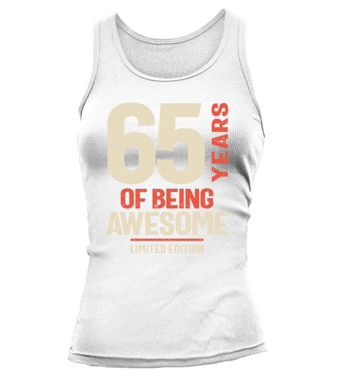 65 Years Of Being Awesome - 65th Birthday Tank top Woman