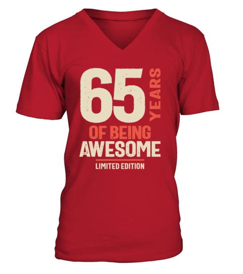 65 Years Of Being Awesome - 65th Birthday V-Neck T-shirt