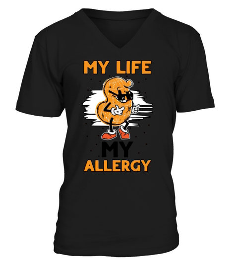 My Life My Allergy Peanut Allergic V-Neck T-shirt