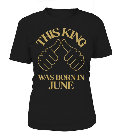 This king was born in June with hands apparel Women's T-Shirt