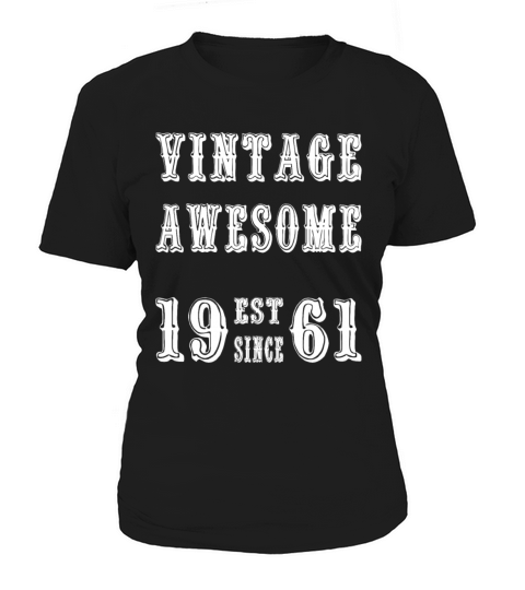 Vintage Awesome Est Since 1961 Birthday Women's T-Shirt