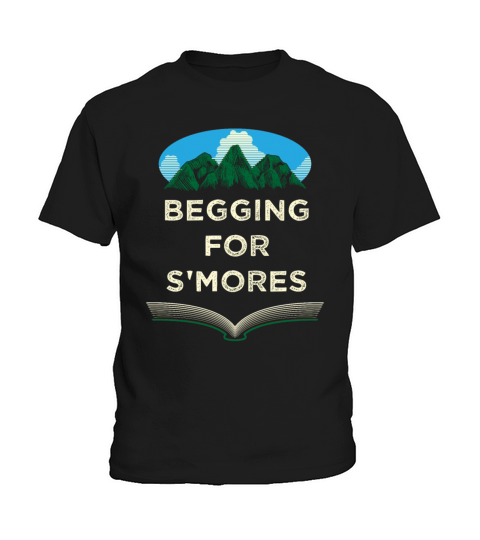 Begging for Smores Camping Camper Camp Campsite Fo Kids T-Shirt