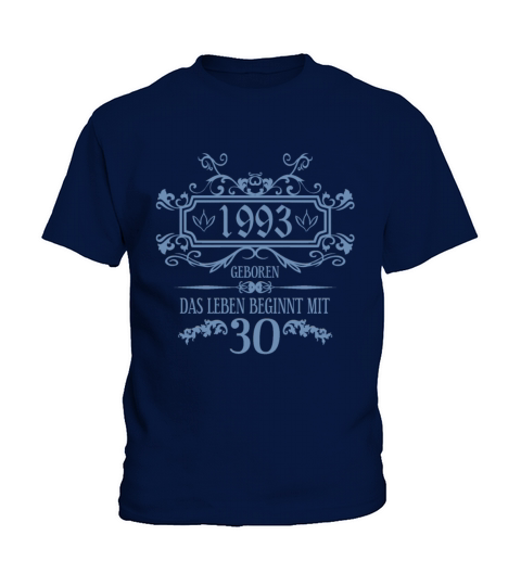 Life begins at 30 years 1993 birthday quotes Kids T-Shirt