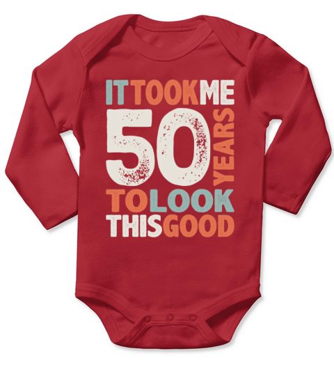 50 Birthday Funny 50 Years Old Long Sleeve Baby One-Piece