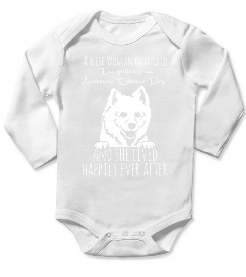 Funny American Eskimo Dog Quote Long Sleeve Baby One-Piece