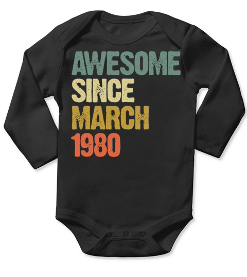 Retro Awesome Since March 1980 Groovy Vintage Long Sleeve Baby One-Piece