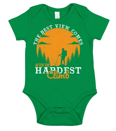 The Best View Comes After The Hardest Climb I Short Sleeve Baby One-Piece