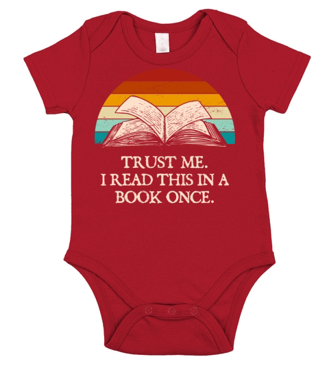 Trust Me I Read this in a Book Once Funny Book Lov Short Sleeve Baby One-Piece