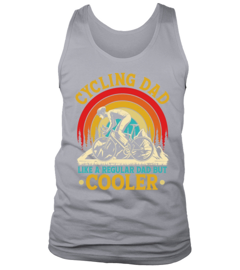 Cycling Dad Like A Regular Dad But Cooler Tank Top Unisex