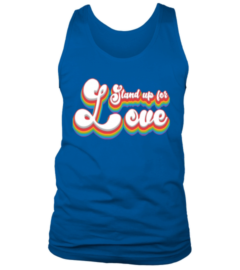 Pride Month LGBTQ - Stand Up for Love Tank Top Unisex