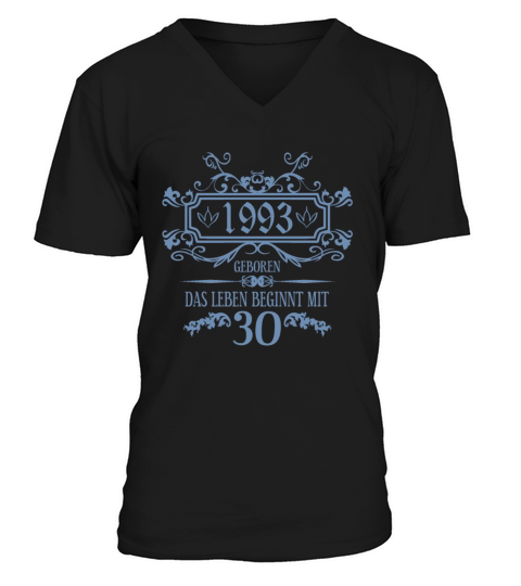 Life begins at 30 years 1993 birthday quotes V-Neck T-shirt