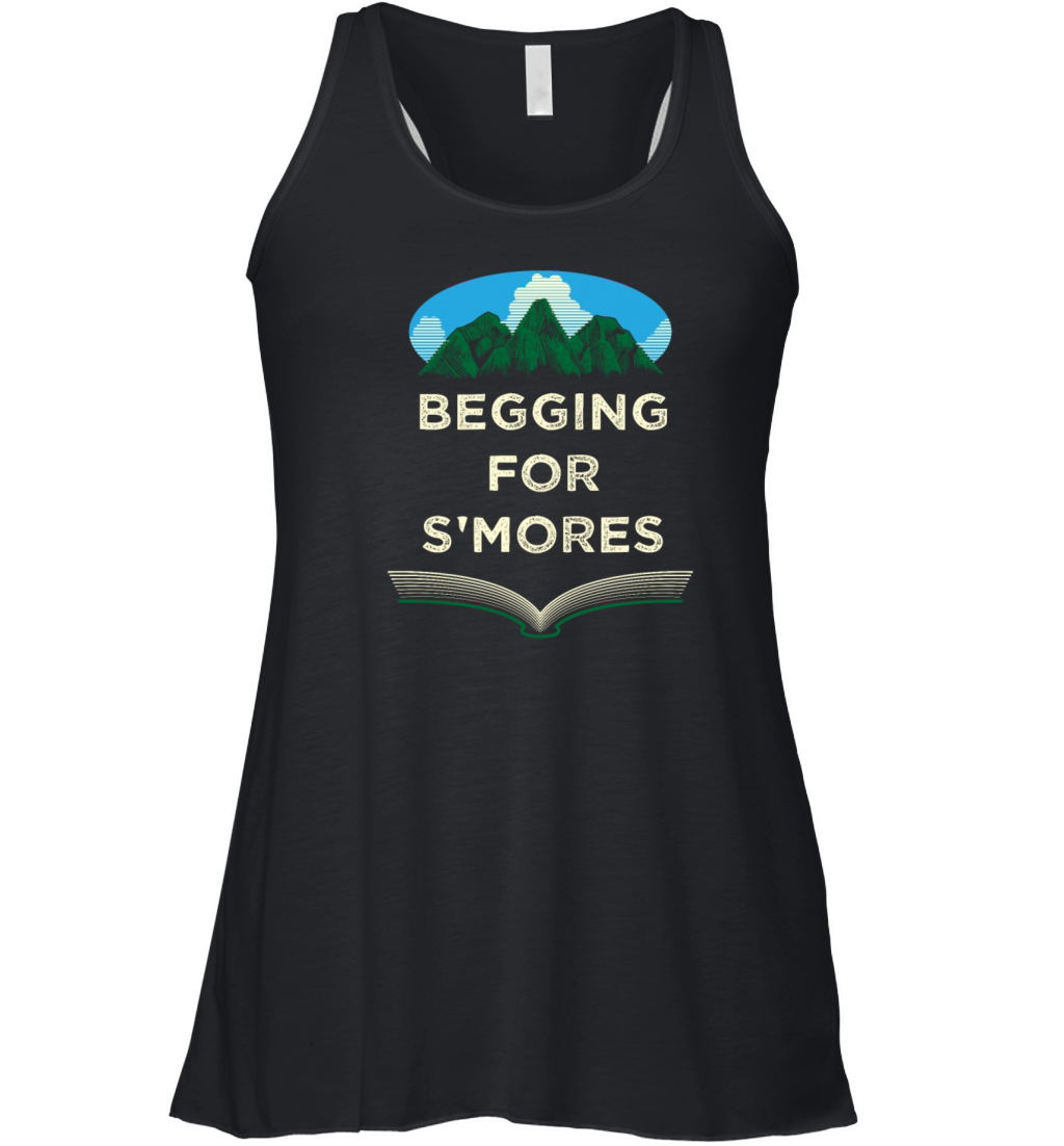 Begging for Smores Camping Camper Camp Campsite Fo Women's Flowy Tank Top