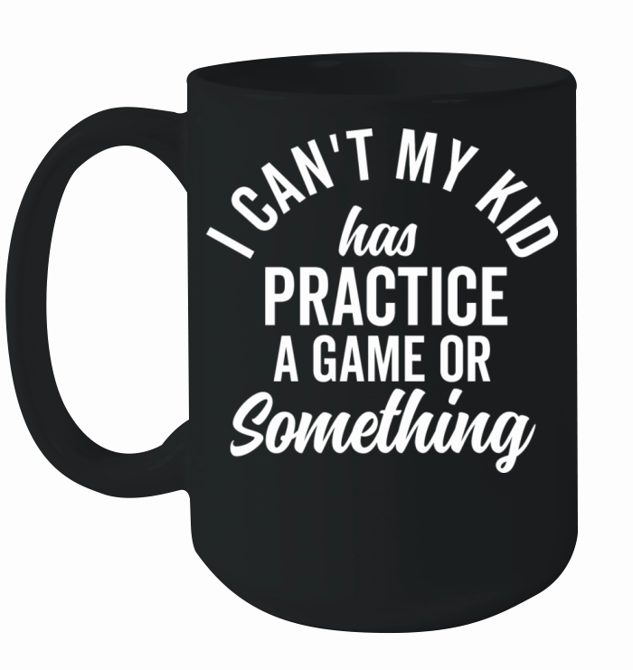 I Can t My Kid Has Practice Family Vintage Busy Ceramic Mug