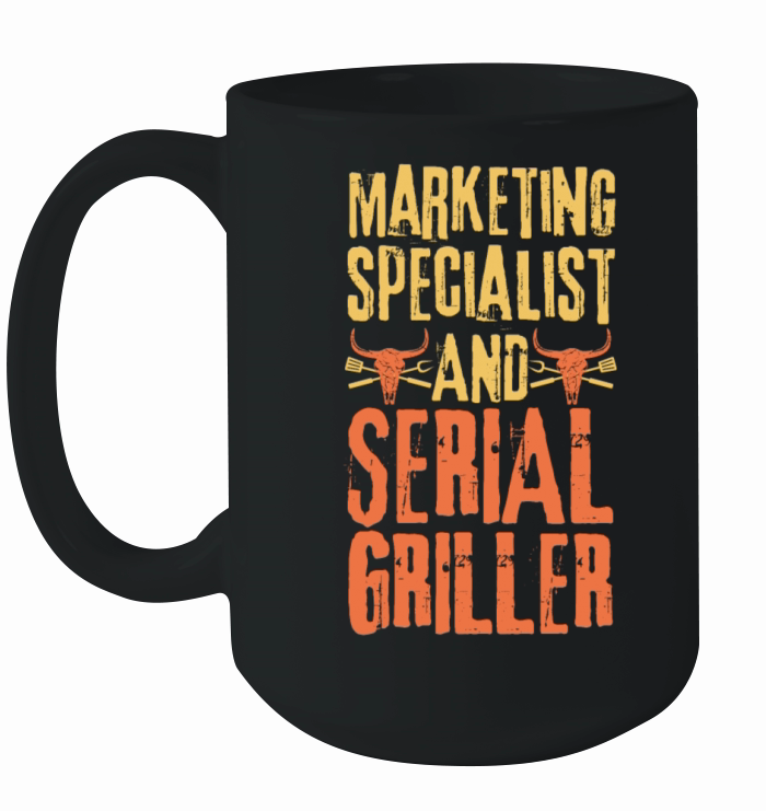 Marketing-specialist and Serial Griller Ceramic Mug