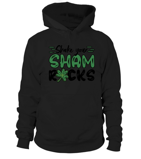 Funny Irish Saint Patricks Day Shake Your Hoodie Unisex