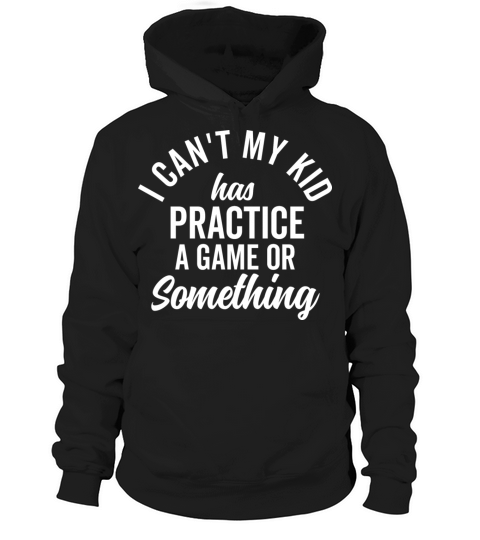 I Can t My Kid Has Practice Family Vintage Busy Hoodie Unisex