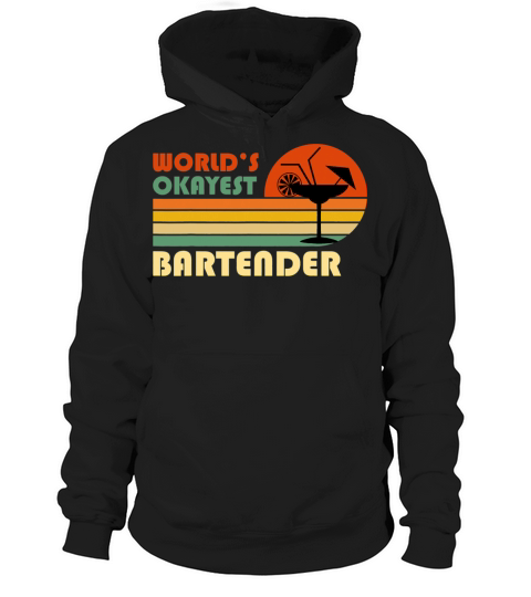 Worlds Okayest Bartender Funny Retro Vintage Hoodie Unisex