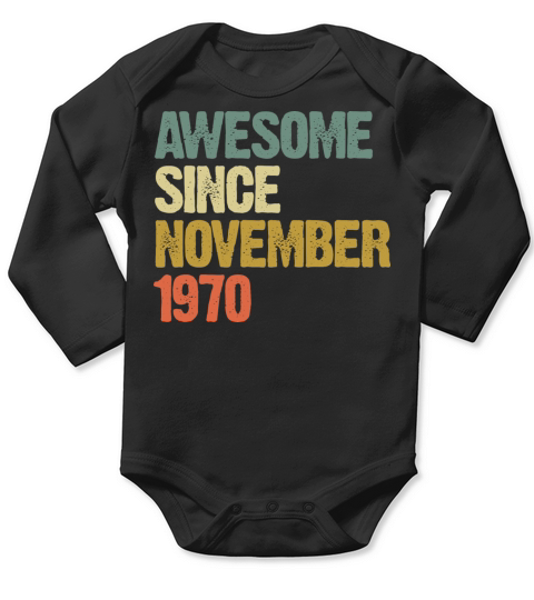 Awesome Since November 1970 Retro Vintage Gift Long Sleeve Baby One-Piece