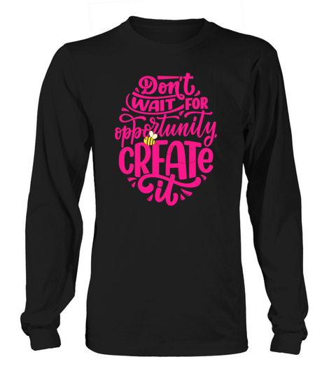Motivational Quote - Cute Bee Long sleeved Unisex