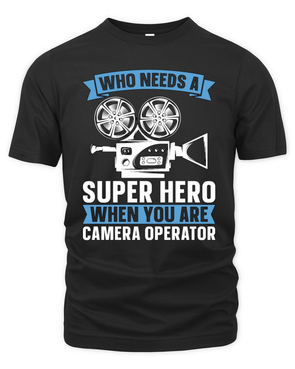 Camera Operator Who Needs A Super Hero Filmmaking Organic Unisex T-shirt