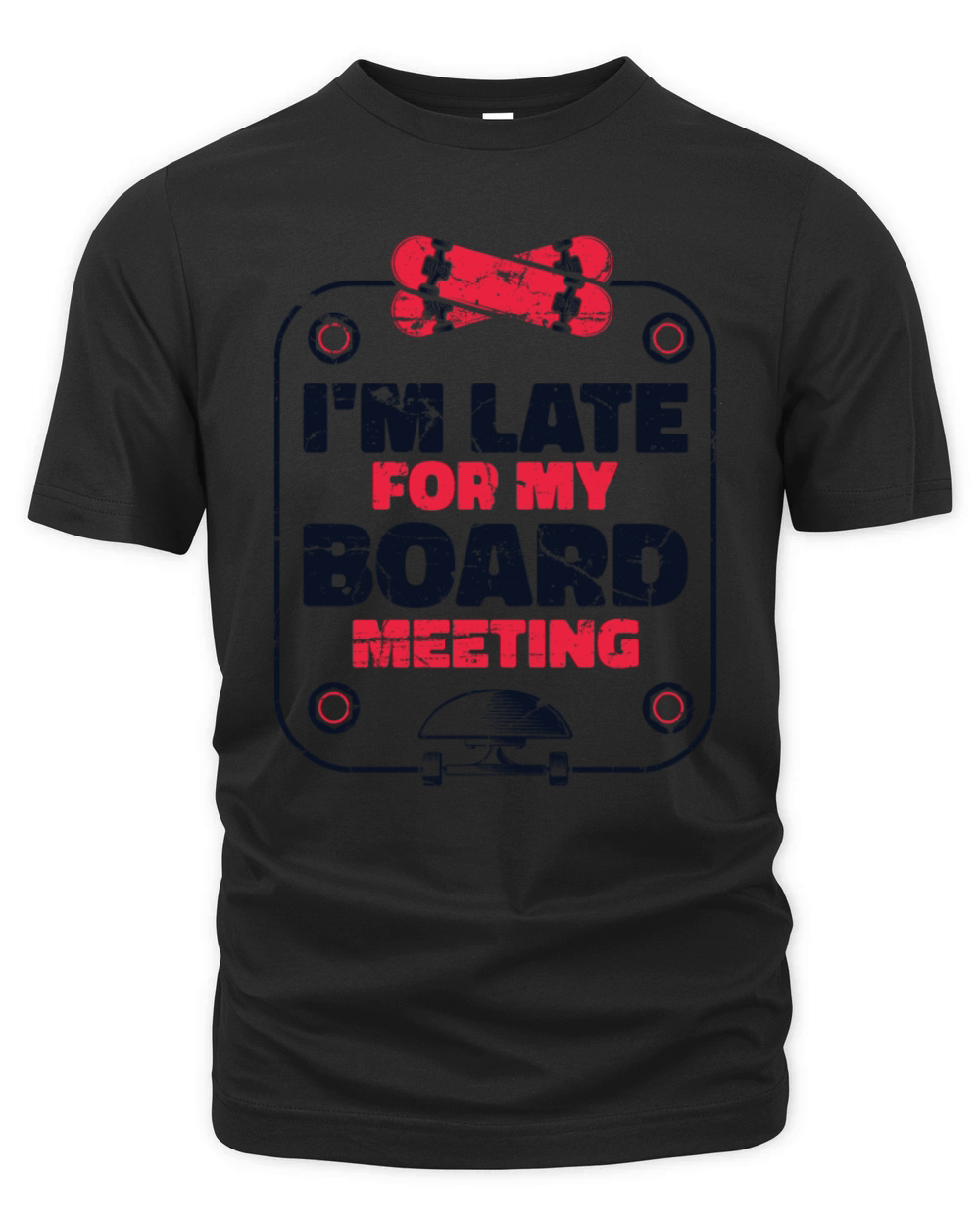 Im Late For My Board Meeting Skaterboy Skateboard Organic Unisex T-shirt