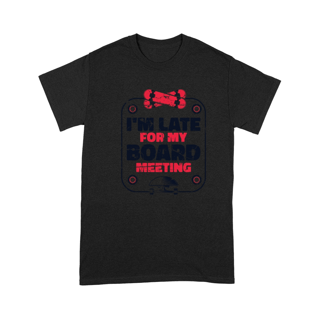 Im Late For My Board Meeting Skaterboy Skateboard Premium T-shirt