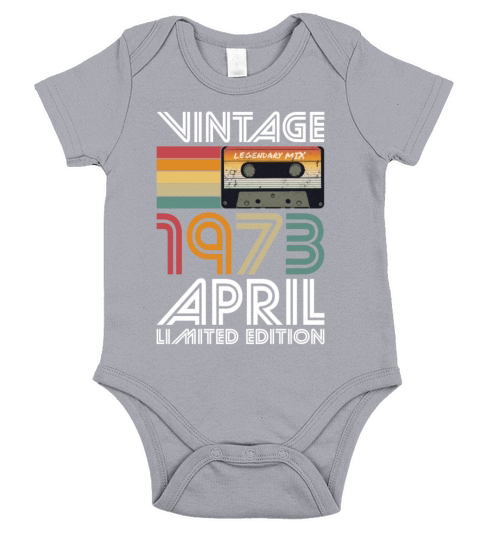 50th birthday april 1973 vintage 1973 Short Sleeve Baby One-Piece