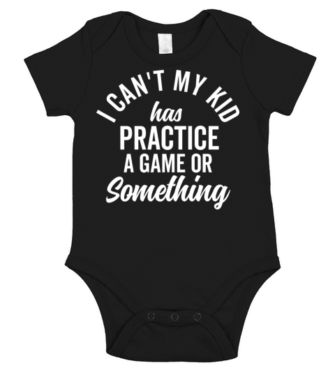 I Can t My Kid Has Practice Family Vintage Busy Short Sleeve Baby One-Piece