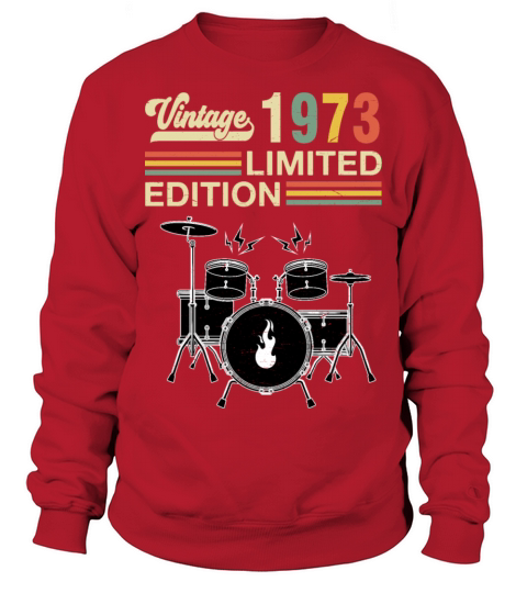 Vintage 1973 Drums 50th Birthday Drummer Sweatshirt Unisex