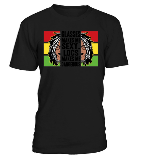 Its the Locs For Me - Afro Hair Black American T-Shirt Unisex