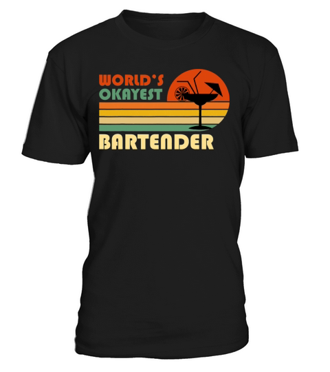 Worlds Okayest Bartender Funny Retro Vintage T-Shirt Unisex